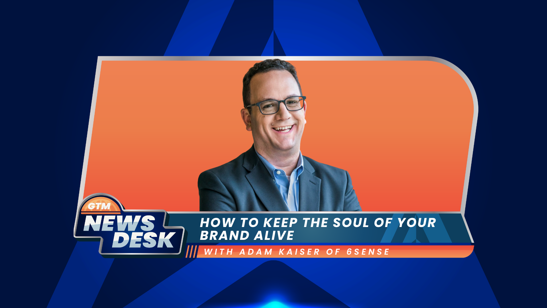 How to Keep the Soul of Your Brand Alive with Adam Kaiser