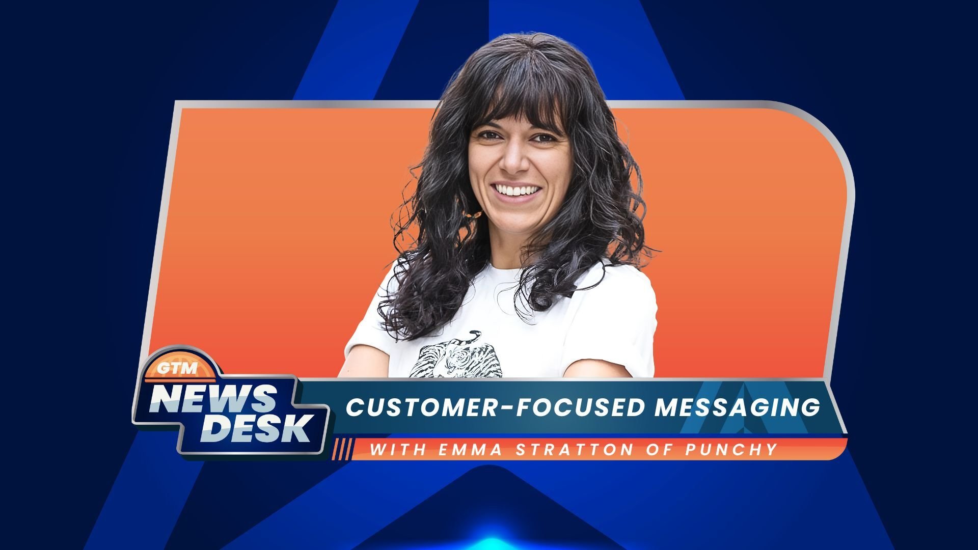 The Importance of Customer-Focused Messaging with Emma Stratton