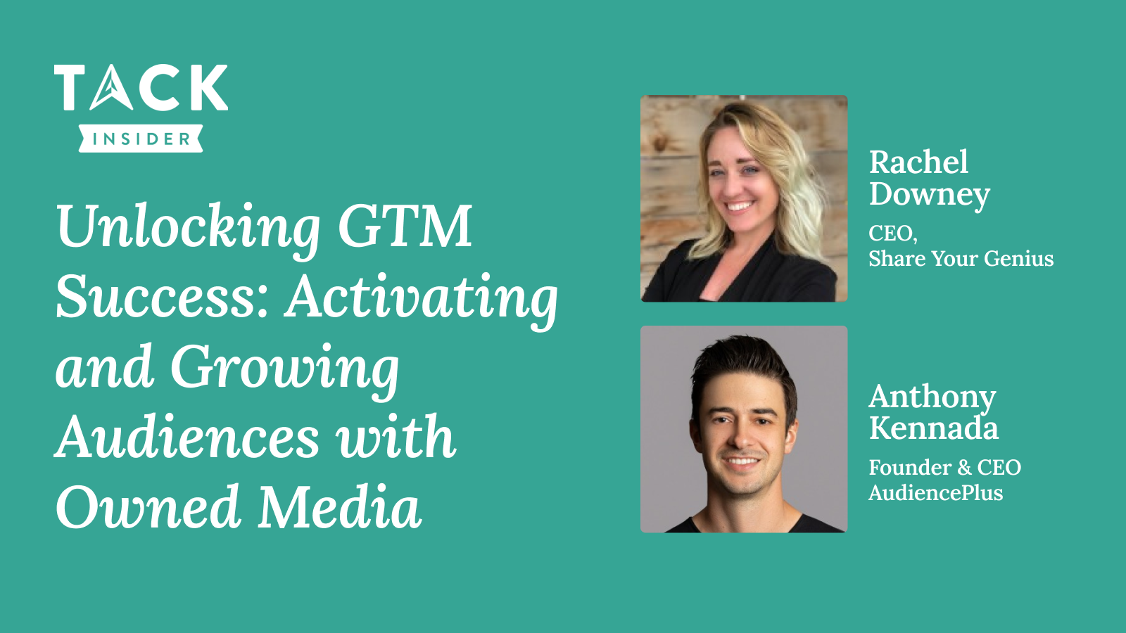 Unlocking GTM Success Activating and Growing Audiences with Owned Media